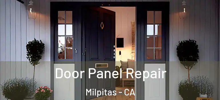  Door Panel Repair Milpitas - CA